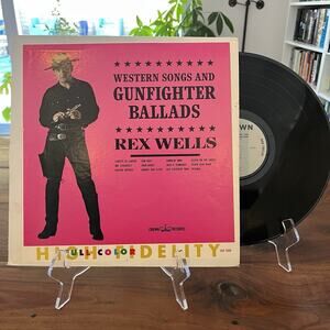Rex Wells Western Songs And Gunfighter Ballads LP 1961 Crown Records CLP 5233